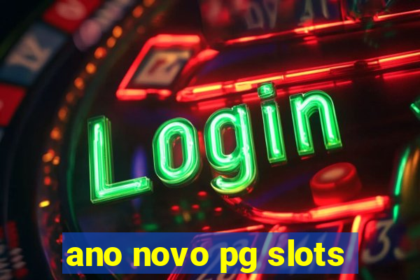 ano novo pg slots